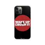 Wake Up and Crush It Slim Hard Phone Case