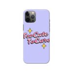 Too Cute Too Care Slim Hard Phone Case