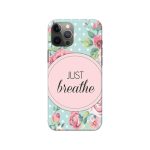 Typography – Just Breathe Printed Slim Hard Phone Case