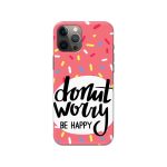 Typography- Don’t Worry Printed Slim Hard Phone Case