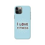 I Love Fitness Printed Slim Hard Phone Case