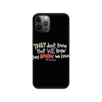 Friends-They Don’t Know That We Know  Printed Slim Hard Phone Case