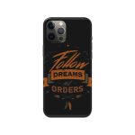 Follow Dreams Not Orders Printed Slim Hard Phone Case