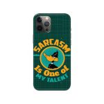 Sarcasm Is One Of My Talent Printed Slim Hard Phone Case