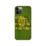 Beat tTe Odds And Trust Your Instincts Printed Slim Hard Phone Case