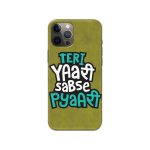 Teri Yaari Sabse Pyaari Printed Slim Hard Phone Case