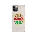 Tu Bahar Mil Printed Slim Hard Phone Case