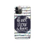 If Not Now When  Slim Hard Phone Case