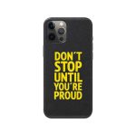 Don’t Stop Until You’re Proud  Slim Hard Phone Case